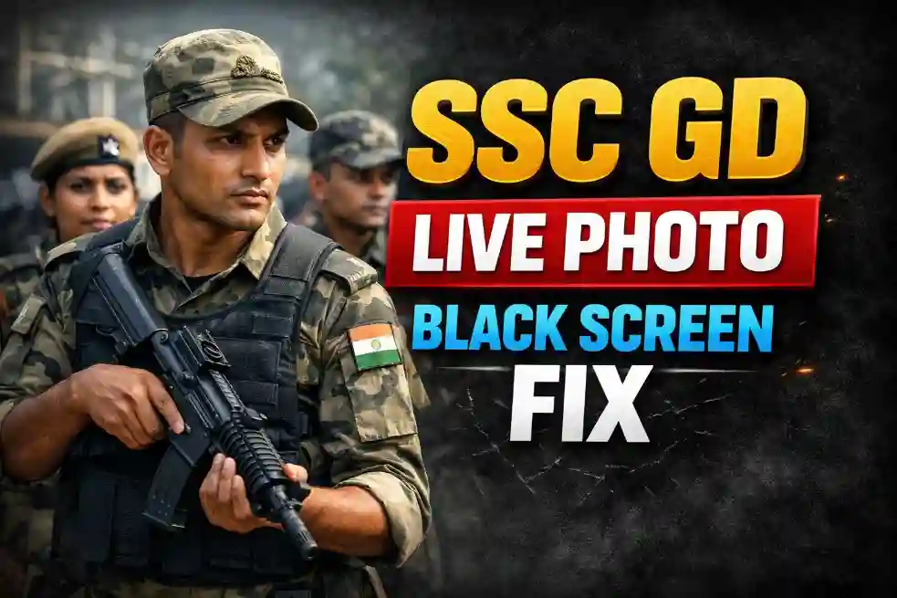 SSC GD Live Photo Black Screen Fix